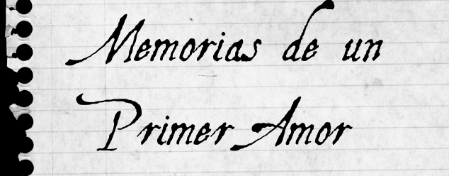 Memorias de un Primer Amor